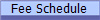 Fee Schedule